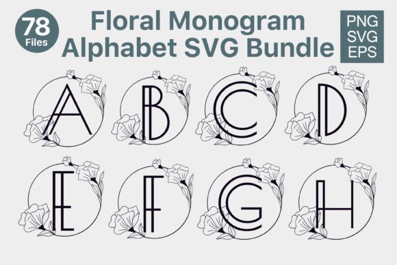 Floral Alphabet Monogram SVG Bundle: Graphics for Crafts & Branding